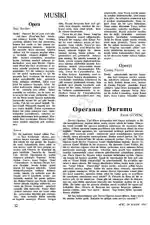  MUSİKİ Opera İnci Avcıları Devlet Operası bu yıl yeni eser ola- rak önce Bizet'nin İnci Avcıla- rını sahneye koydu. İnci...