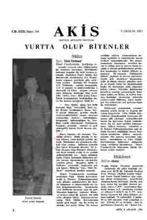  Cilt: XXII, Sayı: 388 AKİS HAFTALIK AKTÜALİTE MECMUASI 4 ARALIK 1961 YURTTA OLUP BİTENLER İsmet İnönü Çetin yolun başında...