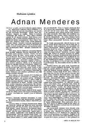  Haftanın içinden Adnan Menderes Türkiye şu Gm. yeni bir tecrübenin eşiğinde bulunu- yor. Adına kısaca Kalkınma Dâvası...