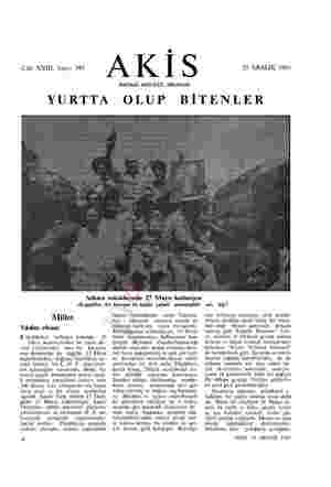  e Cilt: XXITI, Sayı: 391 A K İ & HAFTALIK AKTÜALİTE MECMUASI 25 ARALIK 1961 YURTTA OLUP BİTENLER Ankara sokaklarında 27 Mayıs