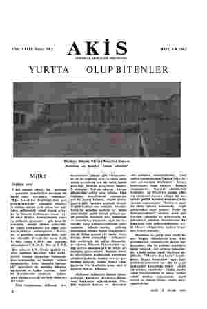  Cilt: XXITI, Sayı: 393 YURTTA AKİS HAFTALIK AKTÜALİTE MECMUASI 8OCAK1962 OLUPBİTENLER Türkiye Büyük Millet Meclisi Binası...