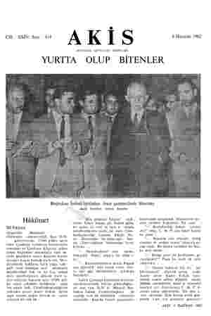  Cilt : XXIV; Sayı : 414 AKİS HAFTALIK AKTÜALİTE MECMUASI 4 Haziran 1962 YURTTA OLUP BİTENLER Başbakan İnönü istifadan önce