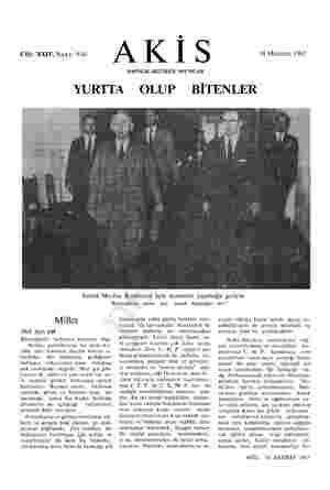  e Cilt: XXIV, Sayı: 416 A K İ & HAFTALIK AKTÜALİTE MECMUASI YURTTA OLUP BİTENLER 18 Haziran 1962 İnönü Meclise Koalisyon İçin