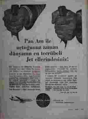    Pan Am ile uçtuğunuz zaman dünyanın en tecrübeli Jet ellerindesiniz! Pan American Jet Cipper'in kumanda aletlerini idnre