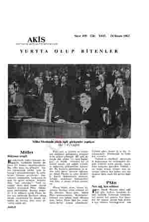  Sayı: 439 Cilt: HAFTALIKAKTÜALİTEMECMUASI YURTTA OLUP BİTENLER XXVI o 24 Kasım 1962 Millet Meclisinde plânla ilgili...