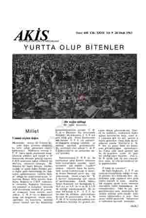 ALI Sayı: 448 Cilt: XXVII Yıl: 9 26 Ocak 1963 MECMUASI YURTTA OLUP BİTENLER Millet Umumi seçime doğru Memleketin süratle bir