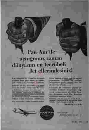     Pan-Am ile -uçtuğunuz zaman dünyenın en tecrübeli Jet ellerindesiniz! Pan American Jel Clipper'in kumunda glellerini idarç