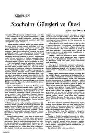  KÖŞEDEN Stocholm Güreşleri ve Ötesi İsveçliler, 1946'da tanıyıp sevdikleri "siyah saçlı kuv- vet tanrıları"nı bu yıl boşuna