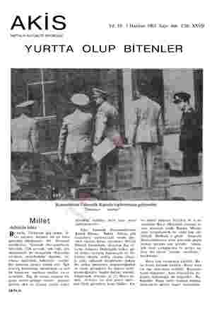  AKİS HAFTALIK AKTÜALİTE MECMUASI Yıl: 10 3 Haziran 1963 Sayı: 466 Cilt: XXVII YURTTA OLUP BİTENLER Komutanlar Güvenlik Kurula