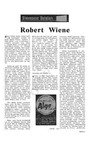    Robert Wiene Birinci Dünya Savaşı, sinema tekel- ciliği bakımından Avrupayı ilçe böldü: Batıda Fransa, İngiltere ve Lâtin