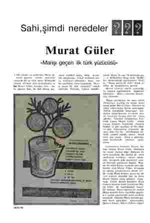  Sahi,şimdi neredeler Ri Murat Güler «Manşı geçen ilk türk yüzücüsü» 1 956 yılının yaz aylarımda Manş de- nizini geçmek...