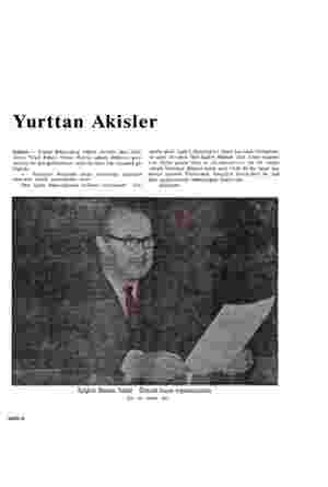  Yurttan Akisler İçişleri — İçişleri Bakanlığına vekâlet etmekte olan Güm- rükve Tekel Bakanı Orhan Öztrak salonu dolduran...