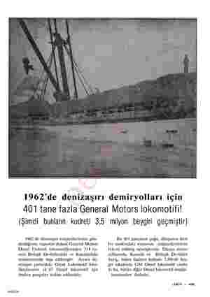  1962'de denizaşırı demiryolları için 401 tane fazla General Motors lokomotifi! (Şimdi bunların kudreti 3,5 milyon beygiri...