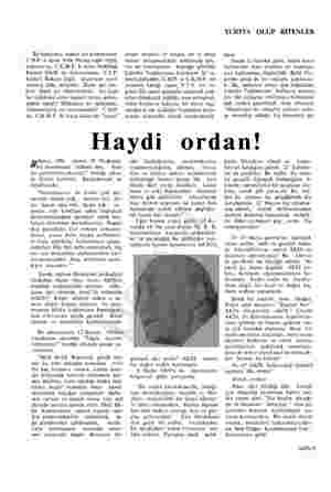  Bu kadarına, sadece alt komisyonun C.H.P. li üyesi Vefik Pirinçcioğlu değil, doğrusu ya, C.K.M.P. li üyesi Abdülhak Kemal...