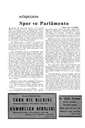  KÖŞEDEN Spor ve Parlâmento I Temmuz 1963 günü çıkan gazeteler. OA.P. senatörü ato Başkanlığına verili bir . Hatırlanacağı...