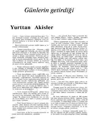  Günlerin getirdiği Yurttan arım — Geçen haftanın sonlarında Pazar günü "Tür- kiye Ziraatçiler Cemiyeti" yöneticileri bir...