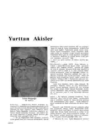  Yurttan Tahsin Banguoğlu Bir halkevci Halkevleri - Halkevlerinin Atatürk tarafından ku- ruluşunun 32. yıldönümü olan Çarşamba