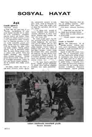  SOSYAL HAYAT Aşk Gençlik eğleniyor (Kapaktaki o mesele) Ocak 1964 Salı günü saat 15 su- Tirinda, Kavaklıderede "B" soka-...