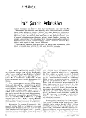  1 Mülakat İran Şahının Anlattıkları Aşağıda bulacağınız yazı, Tahranın yazlık Saadabat Sarayında İran hükümdarı Mu- hammet