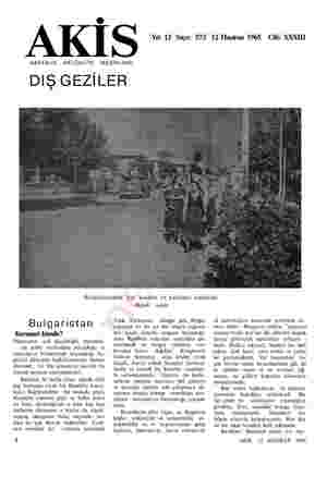  © AK i <a Yıl: 12 Sayı: 573 12 Haziran 1965 Cilt: XXXII HAFTALIK AKTÜALİTE MECMUASI DIŞ GEZİLER Bulgaristanda bir kasaba ve
