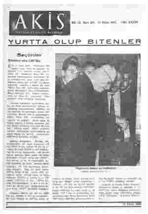  HAFTALIK-AKTÜALİTE MECMUASI Seçimler Tebahhur eden CHP'liler im neo derse desin, Ne ini duğunu in Türkiyede 1965 letvekiii