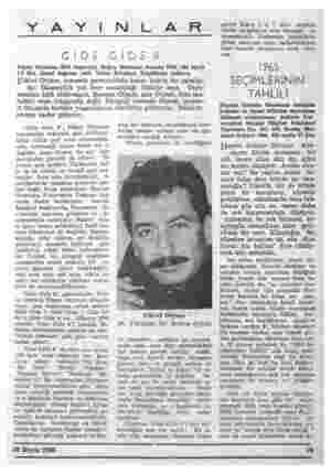  MAY NL A R GİDE GİDE 8 Fikret Otyamın dört röportajı, Doğuş Matbaası Ankara 1966, 184 sayfa 7.5 lira, Genel dağıtım yeri:...