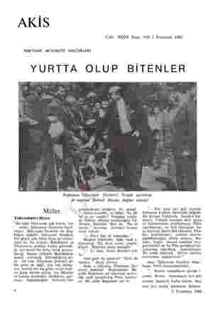  AKİS Cilt: XXXVI Sayı: HAFTALIK AKTÜALİTE MECMUASI YURTTA OLUP BİTENLER 638 2 Temmuz 1966 Başbakan Süleyman Demirel Yozgat