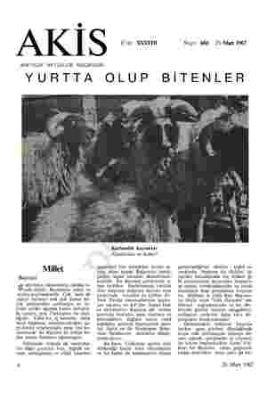  © AK | & Cilt: XXXVTI Sayı: 666 25 Mart 1967 HAFTALİK AKTÜALİTE MECMUASI YURTTA OLUP BİTENLER Millet Bayram g satırların...