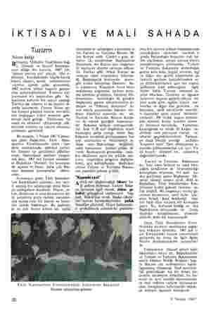  İKTİSADİ Turizm Nisan balığı Birleşmiş Milletler Teşkilâtına bağ- lı iktisadi ve Sosyal Komisyo- nun aldığı bir kararla, 1967