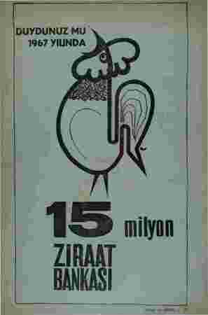    DUYDUNUZ MU 1967 YILINDA 15 miyon ZİRAAT BANKASI > Gİ (Basın A: M7) — 13I  ...