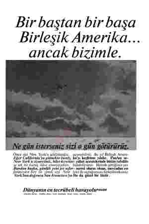  Bir baştan bir başa Birleşik Amerika... ancak bizimle. Önce sizi New York'a götüreceğiz. uçurabiliriz. Bu yıl Birleşik Ameri-