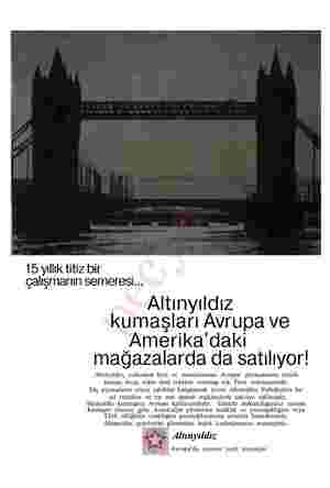    15 yıllık titiz bir çalışmanın semeresi... Altınyıldız kumaşları Avrupa ve Amerika'daki mağazalarda da satılıyor!...