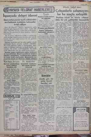    — 24 Mart 1929 — İspanyada dehşet | idaresi İdarei urfıye,sansor teşdit edıldı hükü- | met hakkında tenkidatta bulunanlar