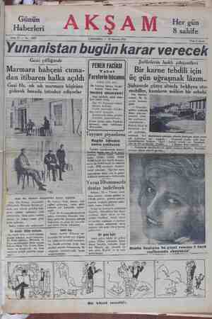    A Günün -Haberleri AKŞAM Her gün 8 sahife L ÇARŞAMBA — 12 Haziran 1929 Fiatı 5 kuruş î’unanıstan bugun karar verecek Gazi -