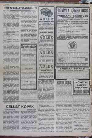    5,Temmuz 1929 İN ELFPAZE lli Selâmi İzzet İçimden birdendire reddetmek geldi. Bir mazeret bulup gitme- mek istedim. Fakat