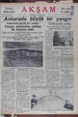    Günün Haberlerı Sene 11 — No : 3867 AKŞAM CUMARTESI — 20 Temmuz 1929 Her gün Gz 8 sahife — Ankarada buyuk bir. yangın...