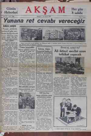    Günün Haberleri Sene 11 — No : 3868 PAZAR — 21 Temmuz 1929 Yunana ret cevabı verece YİZ Ankara yangını İi Yanan yerlerin