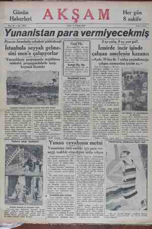    'Yunanistan para vermiyecekmiş Günün Haberleri Her gün 8 sahife Sehe 11 — No : 3912 SALI — 3 Eylül 1929 Fiatı 5 kuruş...