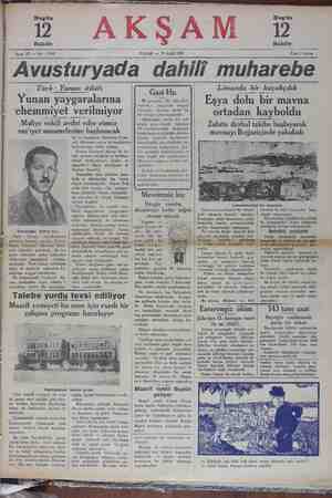      12 A K ş A M Bahife Sene I2 — Na : 3938 PAZAR — 29 Eylül 1929 ü 5 Nürüş Avusturyada dahılı muharebe Türk - Yunan itilâfı