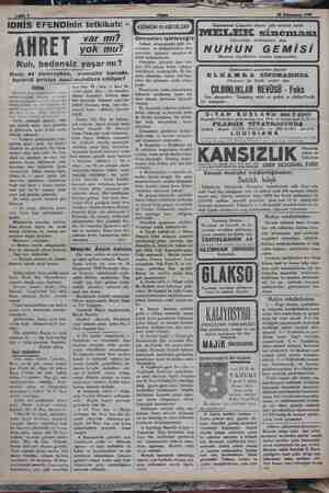    IDRİS EFENDİnin tetkikatı: :« AHRE var mı? yok mu? Ruh, bedensiz yaşar mı? Hariç 44 dereceyken. memaliki harrede, harareti