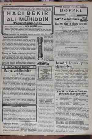    25 Şubat 1930 Mamulâtının nefasetile Avrupada Amerikada pek büyük bir şöl ettiği sanayi sergilerinde daima fevkalâde takdir