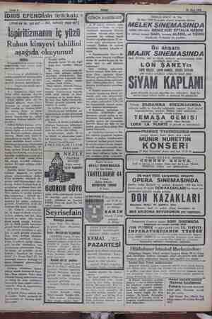    Sahife 4 İDRiS EFENDİnin tetkikatı: * (Ahret var mı, yok mu? — Ruh, bedensiz yaşar mı? ) İspiritizmanın iç yüzü Ruhun...