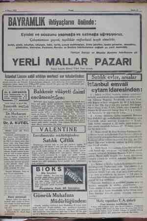    6 Mayıs 1930 Akşam BAYRAMLIK ihtiyaçların önünde; Eyisini ve ucuzunu yapmağa ve satmağa uğraşıyoruz. Çalışmamızın gayesi,