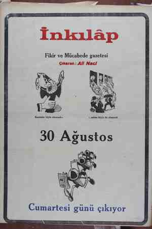  İnkılâp Fikir ve Mücahede gazetesi Çıkaran : A// Nacl/ Gazeteler böyle olmamalı... .. amma böyle de olmamalı 30 Ağustos...