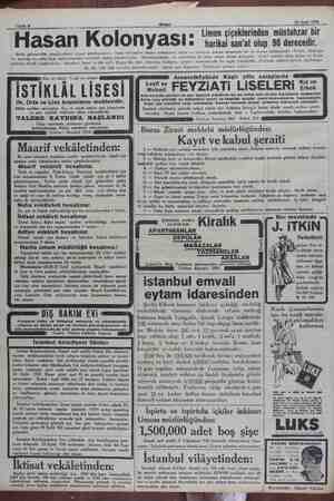  Sahife 8 Akaşin 10 Eylül 1930 Hasan Kolonyası: esans fabrikaları Hasan kolonyasını enfes ve ruhnuvaz kokusu karşısında lâl ve