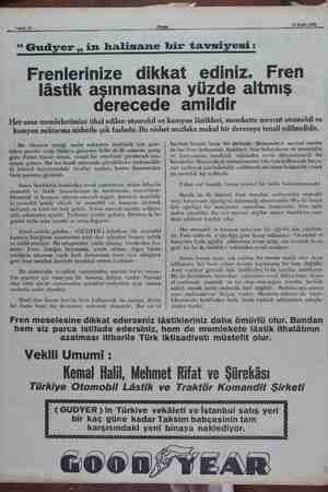  Sahife 12 Akşam 14 Eylül 1930 “ Gudyer ,, in halisane bir tavsiyesi: Frenlerinize dikkat ediniz. Fren lâstik aşınmasına yüzde