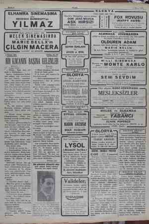    Sahife 4 gün görülec namındaki 2 Mayıs 1931 ek yegâne MELEK SİNEMASINDA ÇILGINMACERA son şaheseridir Akşam 2 Mayrs 1931...