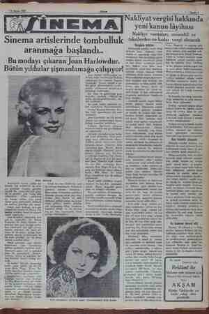    12 Mayıs 1932 Sinemia md. tombulluk aranmağa başlandı. Bu modayı çıkaran Joan Harlowdur. Bütün yıldızlar şişmanlamağa...