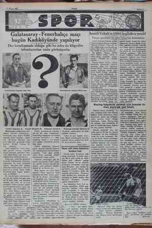    13 Mayıs 1932 EZ Galatasaray - Fenerbahçe maçı bugün Kadıköyünde yapılıyor Her karşılaşmada olduğu gibi bu sefer de...