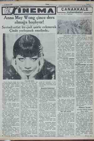  Mer e 15 Haziran 1932 Anna May Wong çince ders almağa başlıyor! Sevimli artist bir çinli şairle evlenerek Çinde yerleşmek...